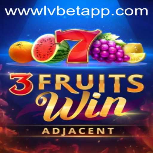 Discover the Excitement of 3FruitsWin at LvBet