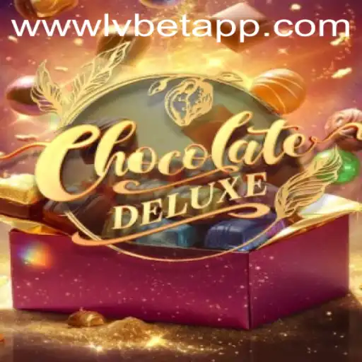 Exploring the Thrills of ChocolateDeluxe with LvBet