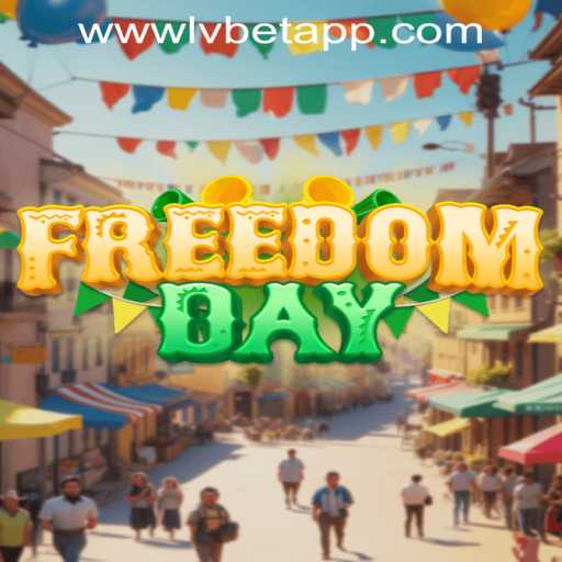 Explore the Exciting World of FreedomDay with LvBet