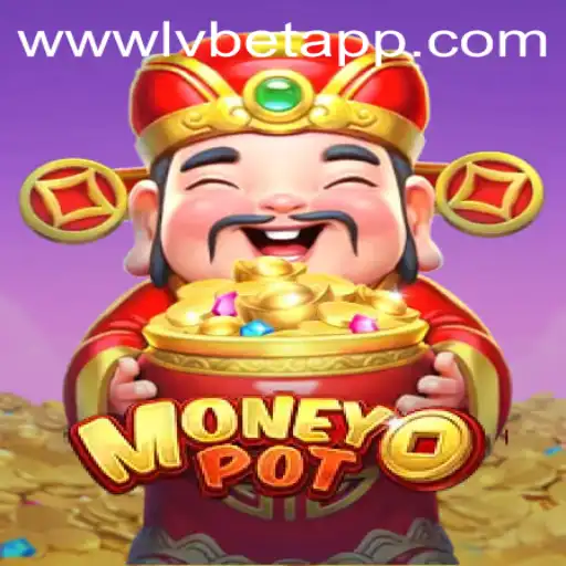Discover the Excitement of MoneyPot: A Comprehensive Guide to the Popular Game by LvBet