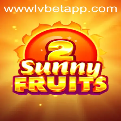 Exploring the Vibrant World of SunnyFruits2 with LvBet