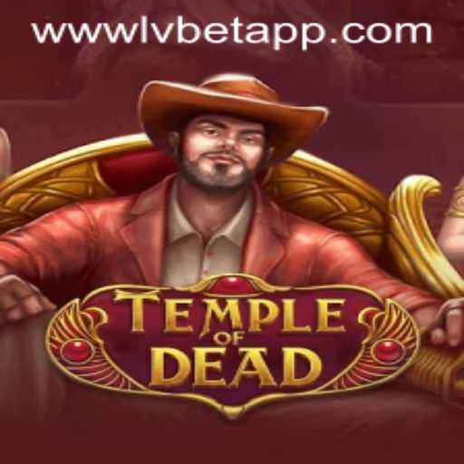Exploring the Exciting World of TempleofDead - A New Entry in the LvBet Universe